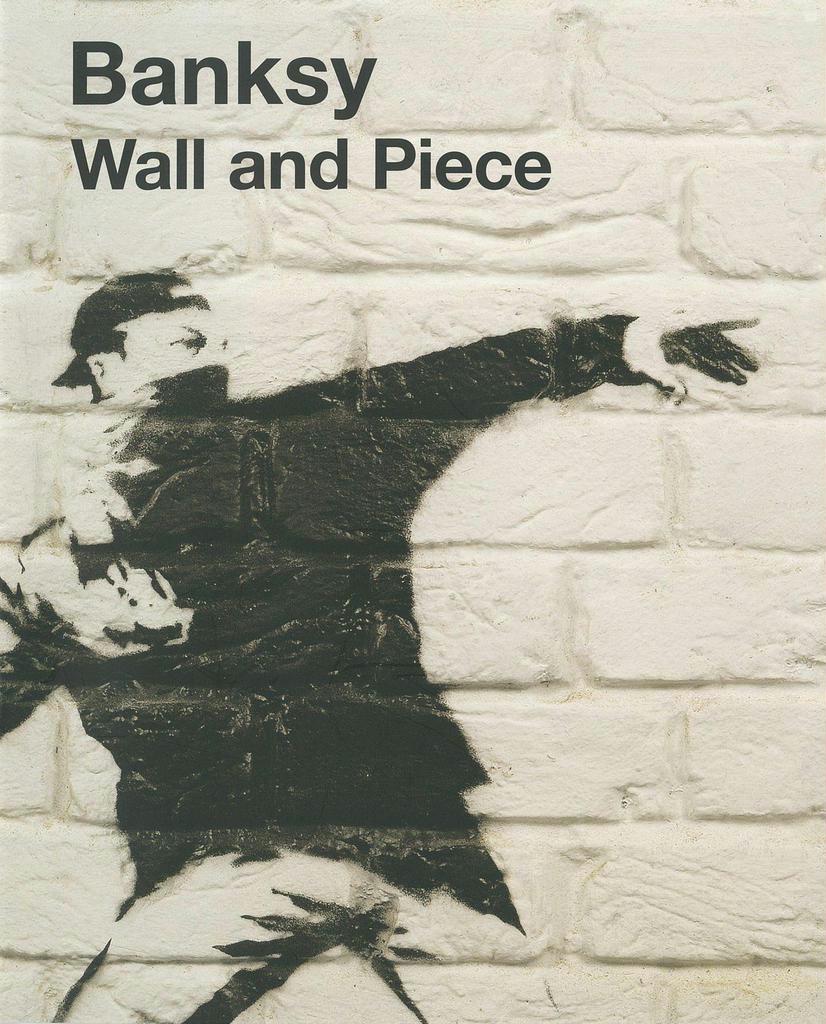 話題の本】『Banksy Wall and Piece 日本語版