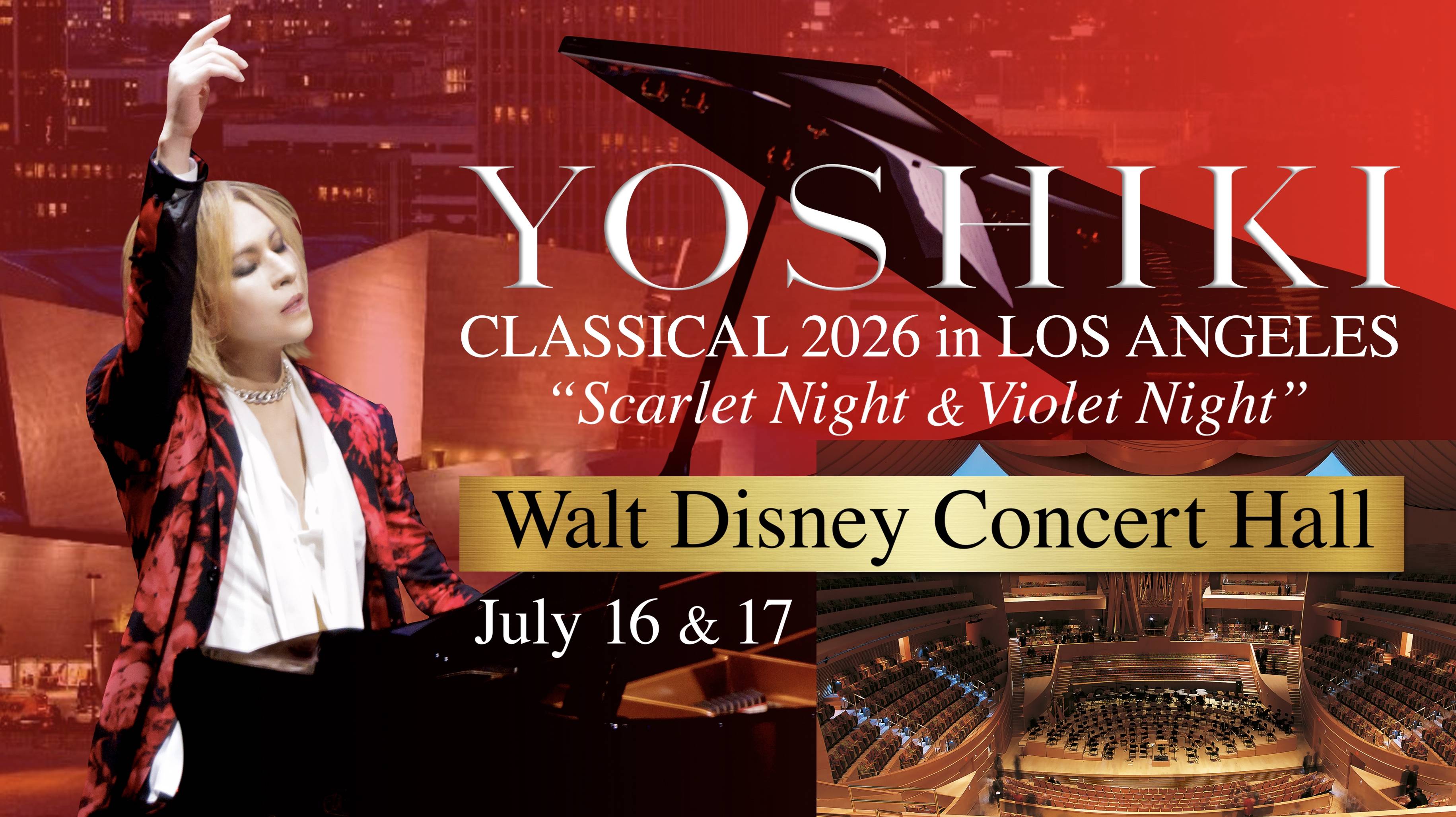 YOSHIKI、3度目の首の手術後初の米国凱旋公演 7・16＆17LA名門音楽